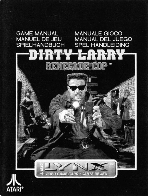 Portada en blanc i negre del manual de Dirty Larry: Renegade Cop per a Atari Lynx, amb sis denominacions lingüístiques del document.