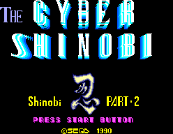 Pantalla de títol amb The Cyber Shinobi, Shinobi Part 2 i l'avís de drets d'autor de SEGA de 1990.
